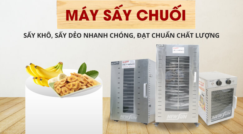 Máy sấy chuối - sấy khô, sấy dẻo nhanh chóng