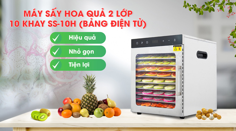 Máy sấy hoa quả 2 lớp 10 khay SS-10H bảng điện tử