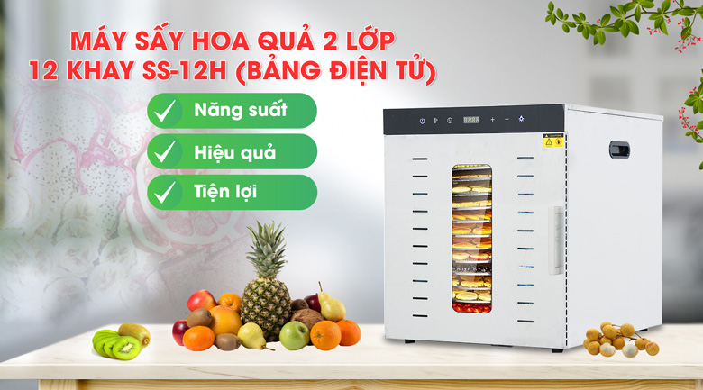 Máy sấy hoa quả 2 lớp 12 khay SS-12H bảng điện tử