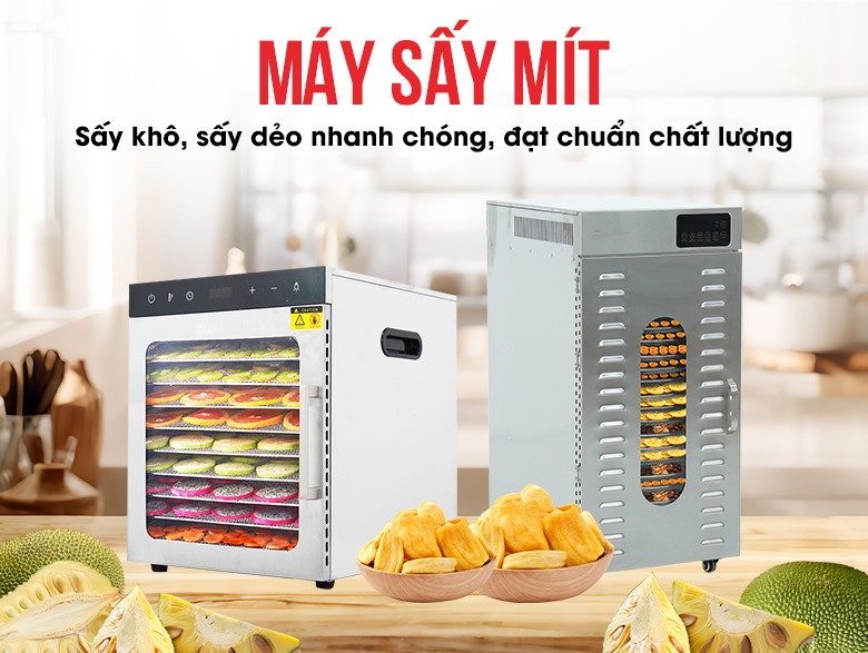 Máy sấy mít - Sấy khô - Sấy dẻo nhanh chóng đạt chuẩn chất lượng Máy sấy mít - Sấy khô - Sấy dẻo nhanh chóng đạt chuẩn chất lượng