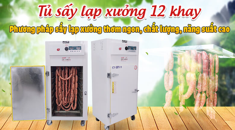 Tủ sấy lạp xưởng 12 khay - Giải pháp sấy lạp xưởng thơm ngon, chất lượng