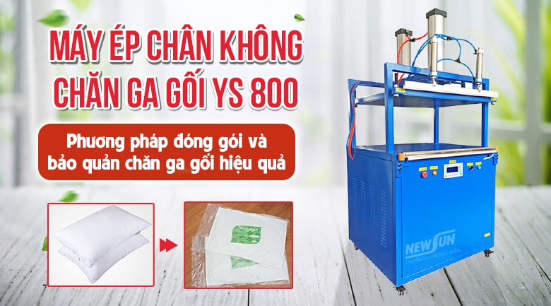 Máy ép chân không chăn ga gối YS800 